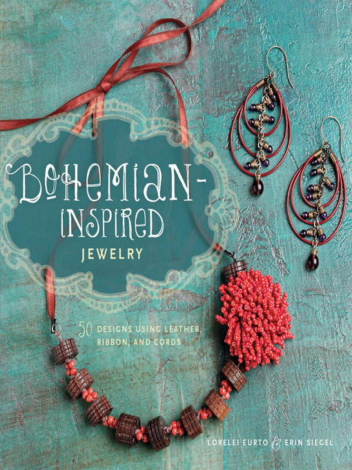Title details for Bohemian-Inspired Jewelry by Lorelei Eurto - Wait list